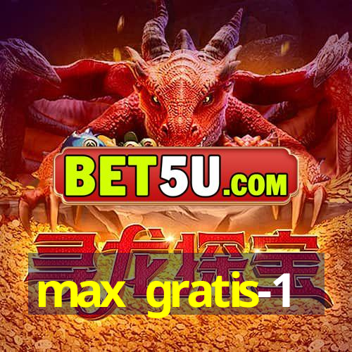 max gratis